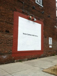 Kevin Costner told me to…,