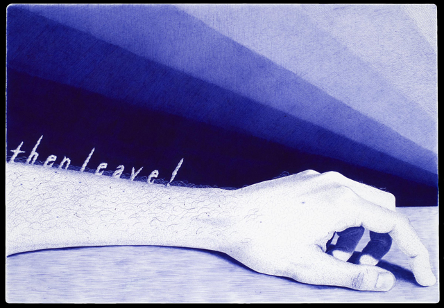 "Then Leave!" Ballpoint Pen on Paper 12.5" x 18" 2011